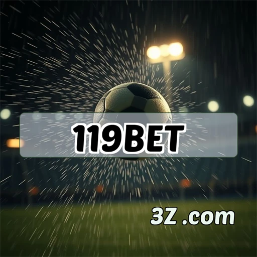 Aventura nas Apostas: 119bet e Sua Seção de Betting